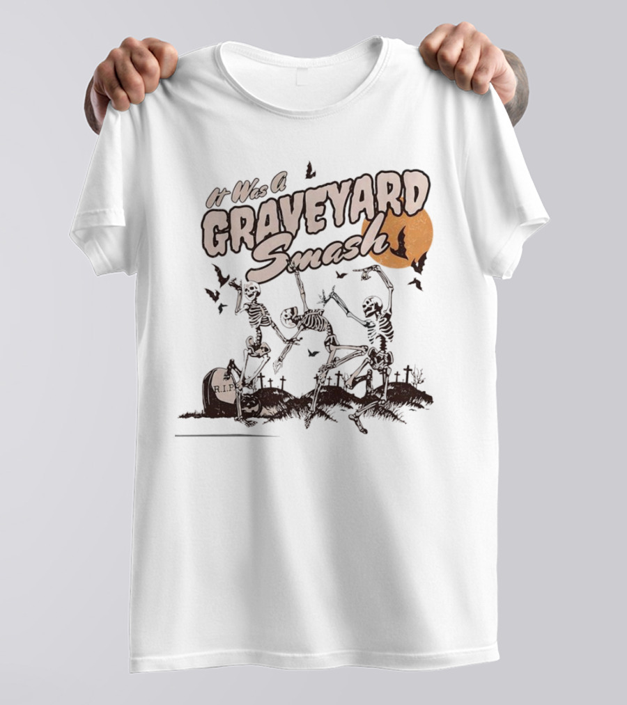 It Was A Graveyard Smash Skeletons Dancing Halloween T-Shirt