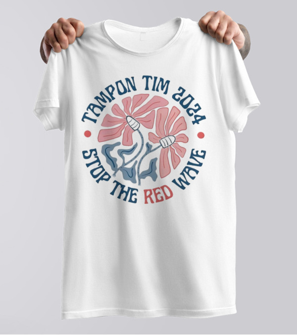 Tampon Tim 2024 Stop The Red Wave Floral T-Shirt