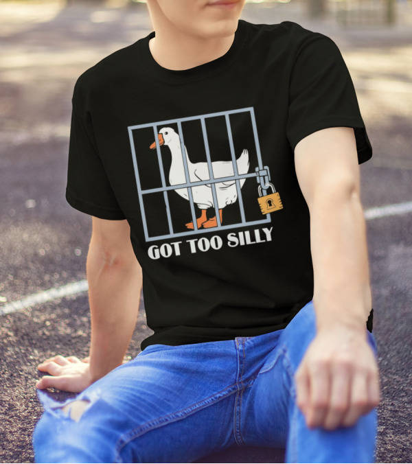 Goose Got Too Silly Jail Locked Up T-Shirt