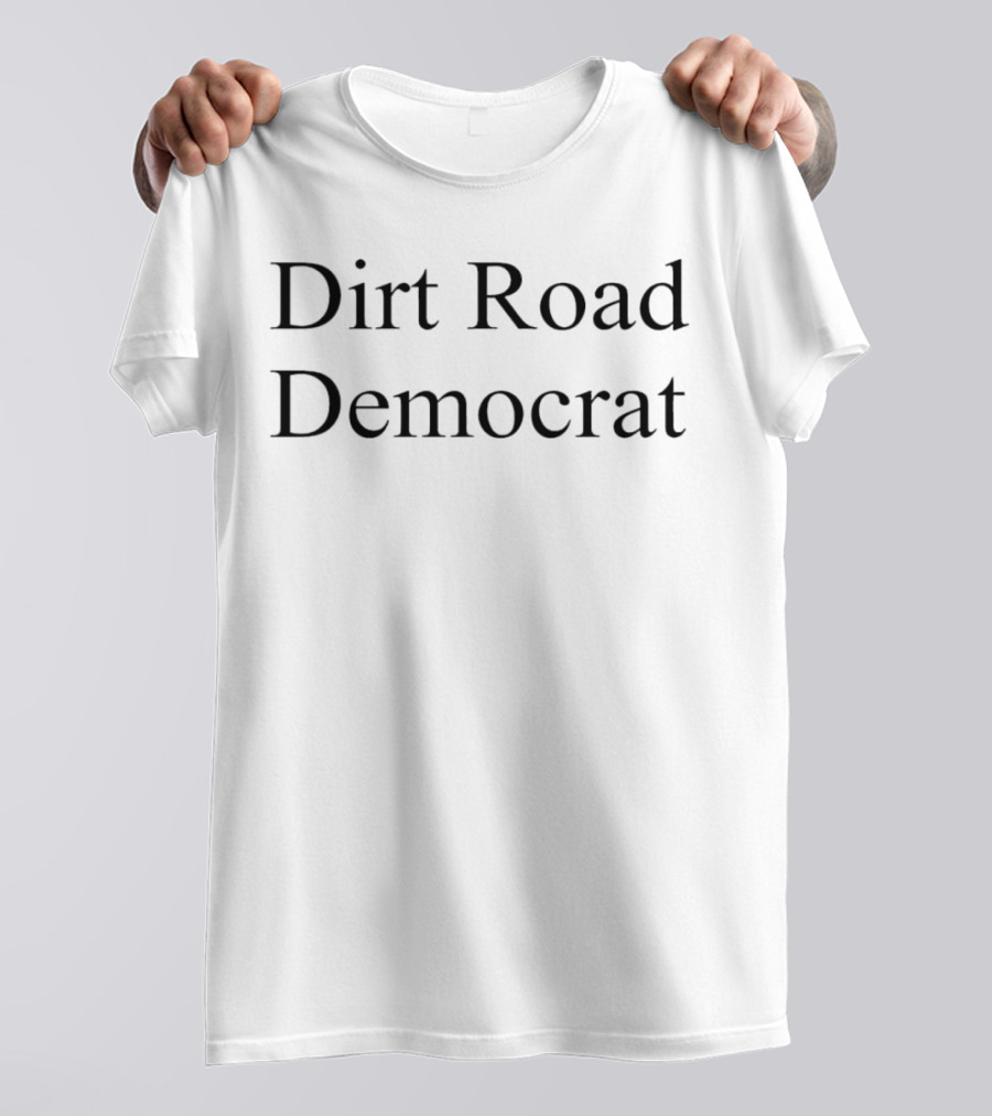 Jess Piper Dirt Road Democrat T-Shirt