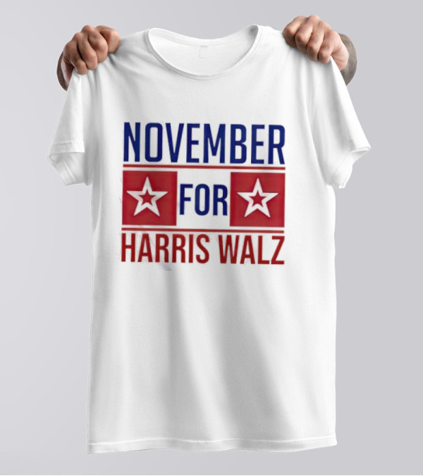 November For Harris Walz Stars T-Shirt