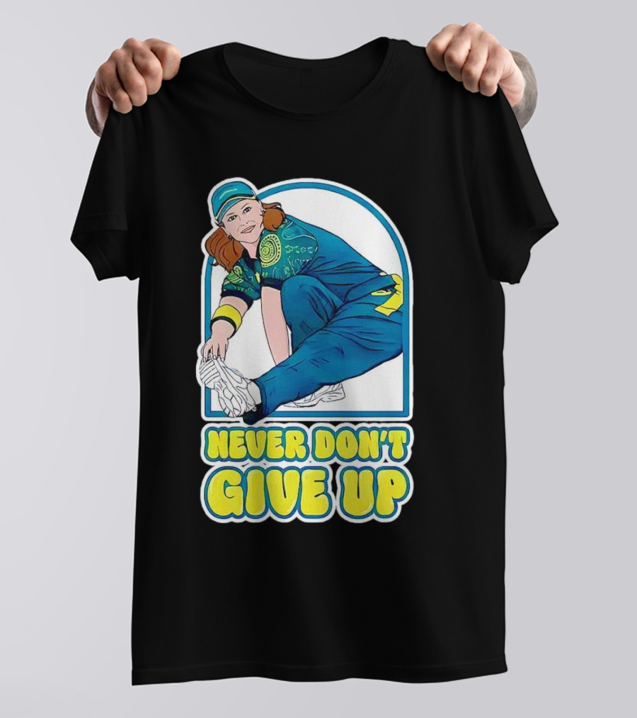 Never Don’t Give Up Raygun Rachael Gunn T-Shirt