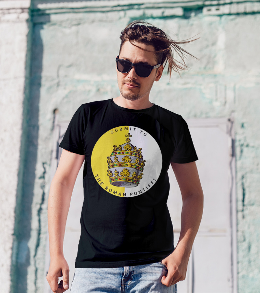 Submit To The Roman Pontiff Triple Tiara Circular Emblem T-Shirt