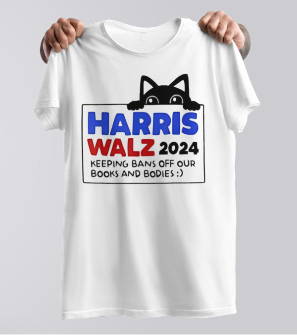Black Cat Harris Walz 2024 Keeping Bans Off Our Books And Bodies T-Shirt