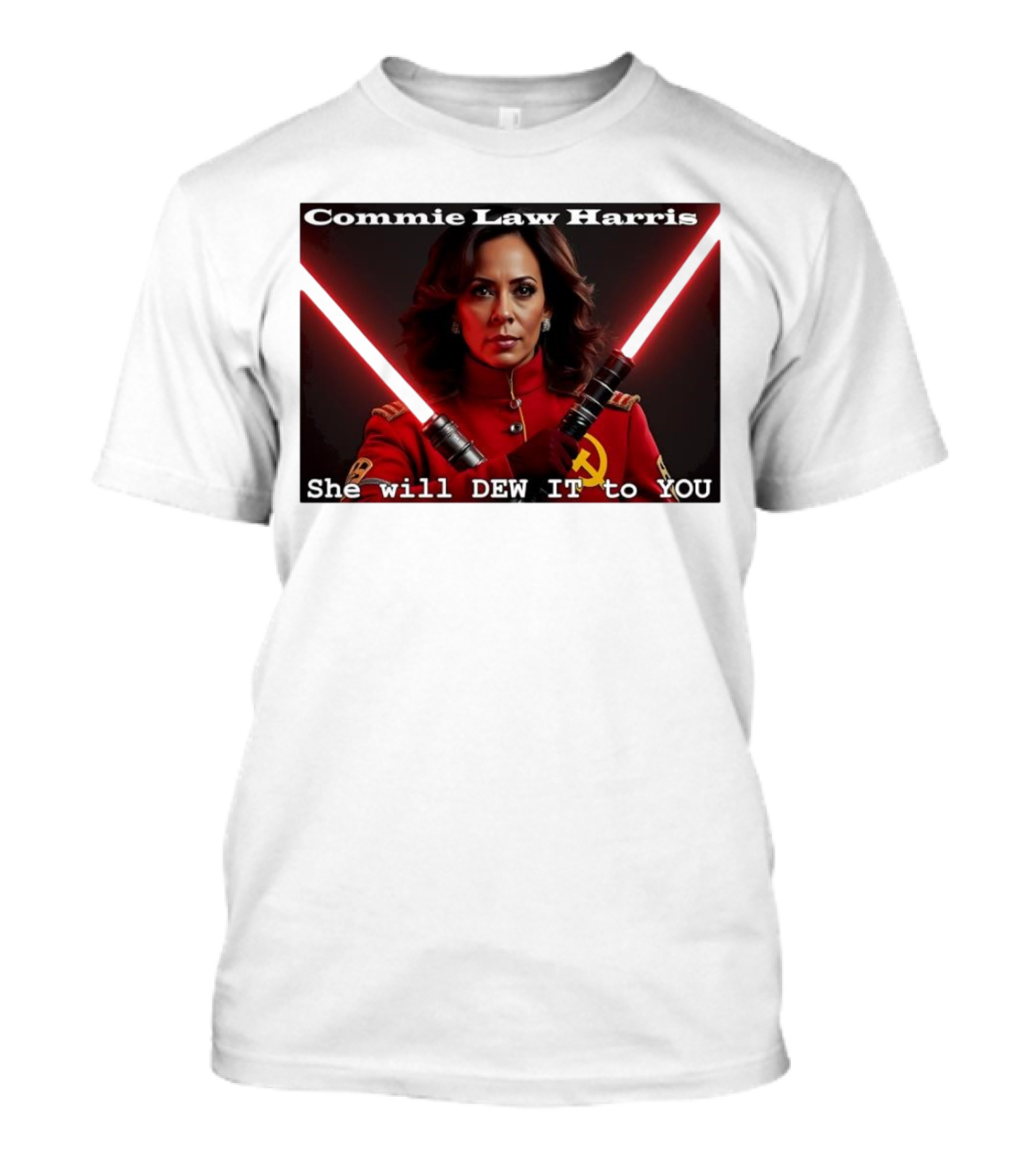 Commie Law Harris She Will Dew It To You Dual Red Lightsabers Soviet T-Shirt
