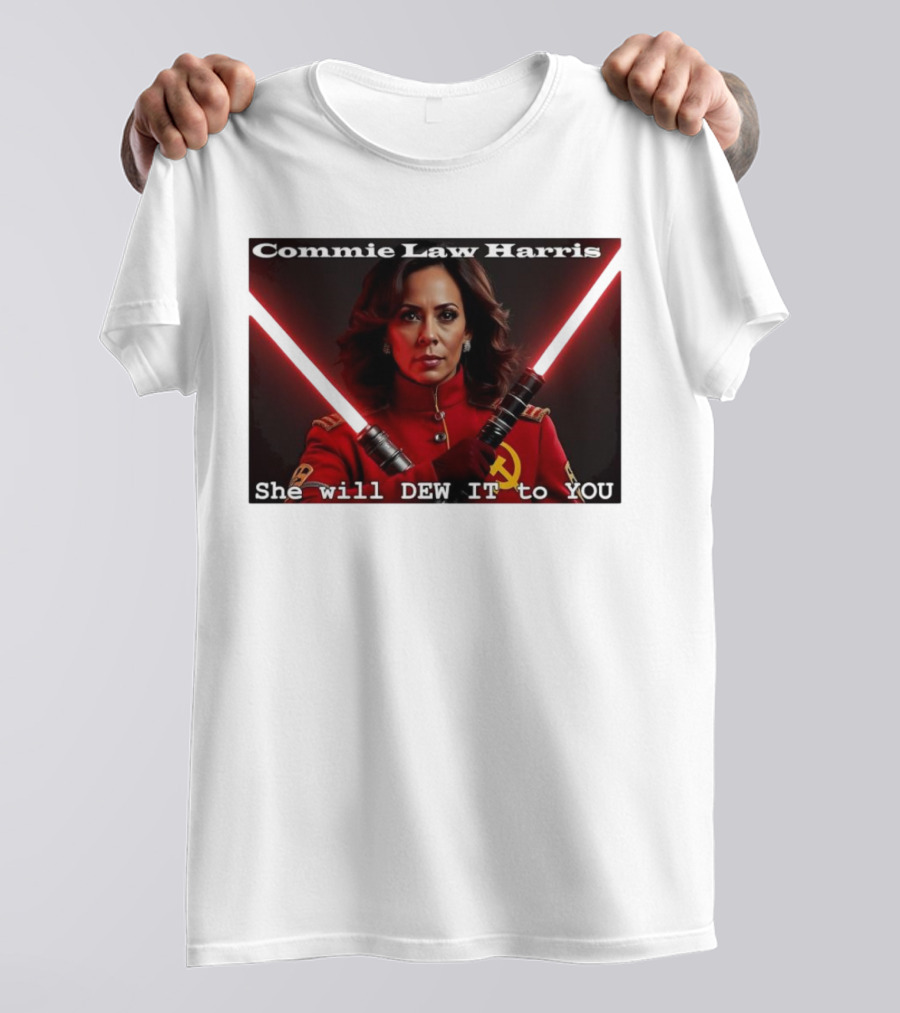 Commie Law Harris She Will Dew It To You Dual Red Lightsabers Soviet T-Shirt