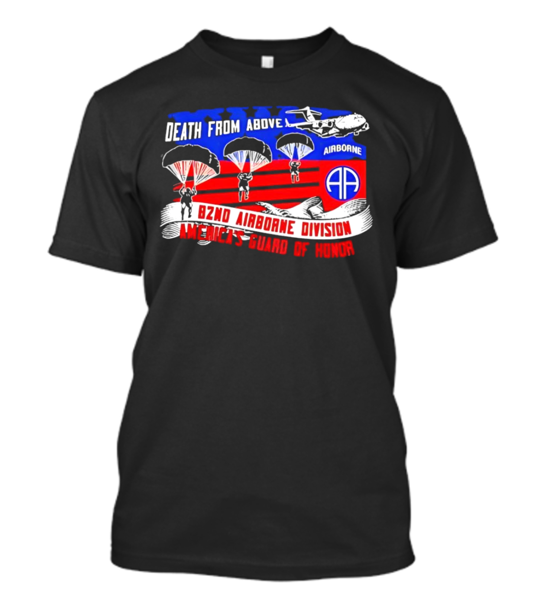 Death From Above 82nd Airborne Division America’s Guard Of Honor Paratroopers T-Shirt