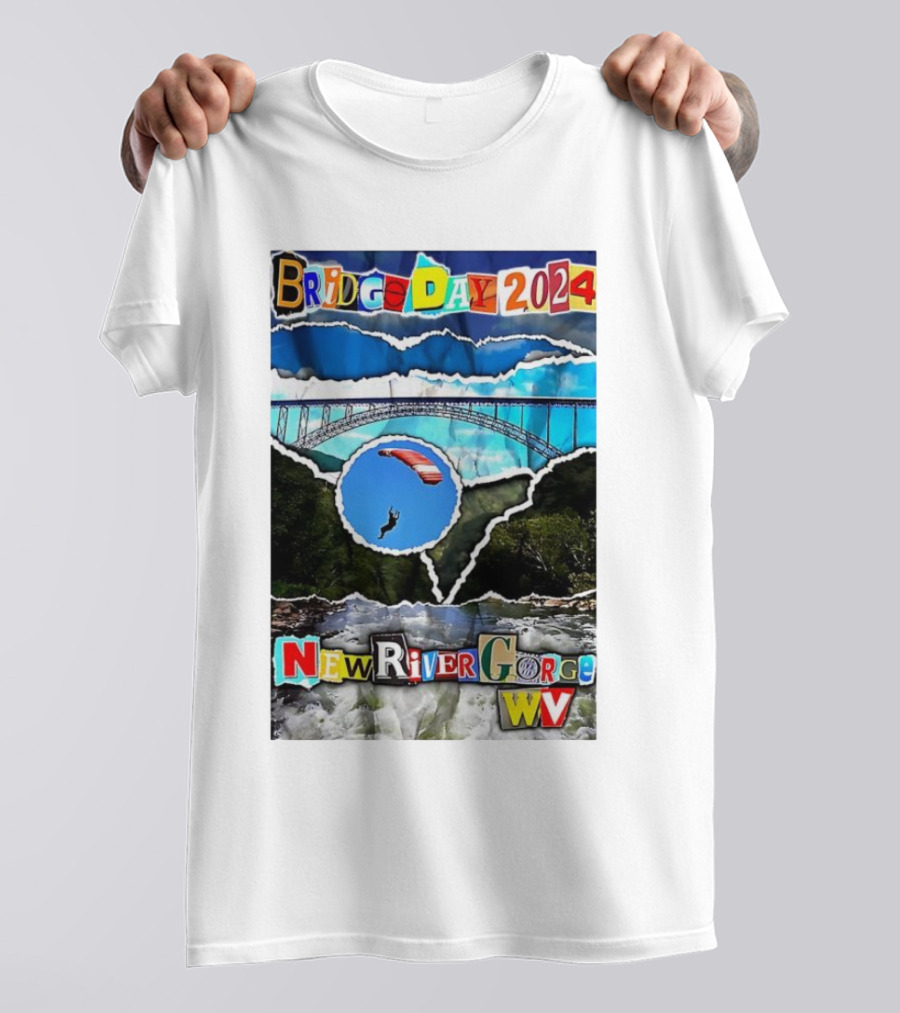 Bridge Day 2024 New River Gorge WV Parachuting Adventure T-Shirt