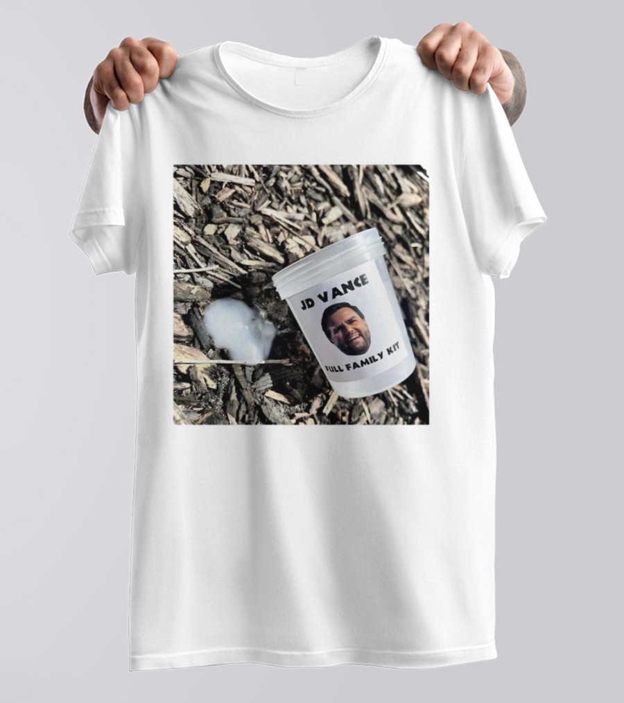 JD Vance Full Family Kit Weird Republicans Joke Container On Wood Chips T-Shirt