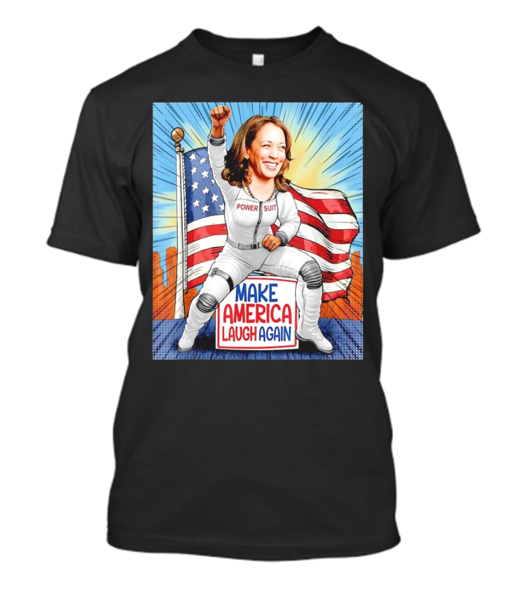 Kamala Harris Power Suit Make America Laugh Again American Flag Heroic Pose T-Shirt
