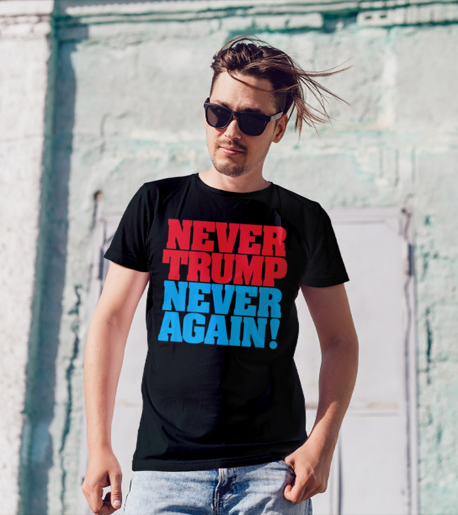 Never Trump Never Again Vote For Kamala Harris T-Shirt