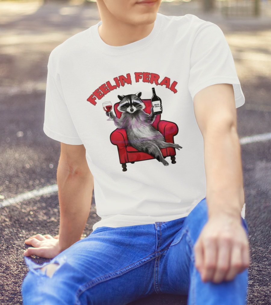 Feelin Feral Raccoon Drinking Wine Sitting On Red Armchair T-Shirt