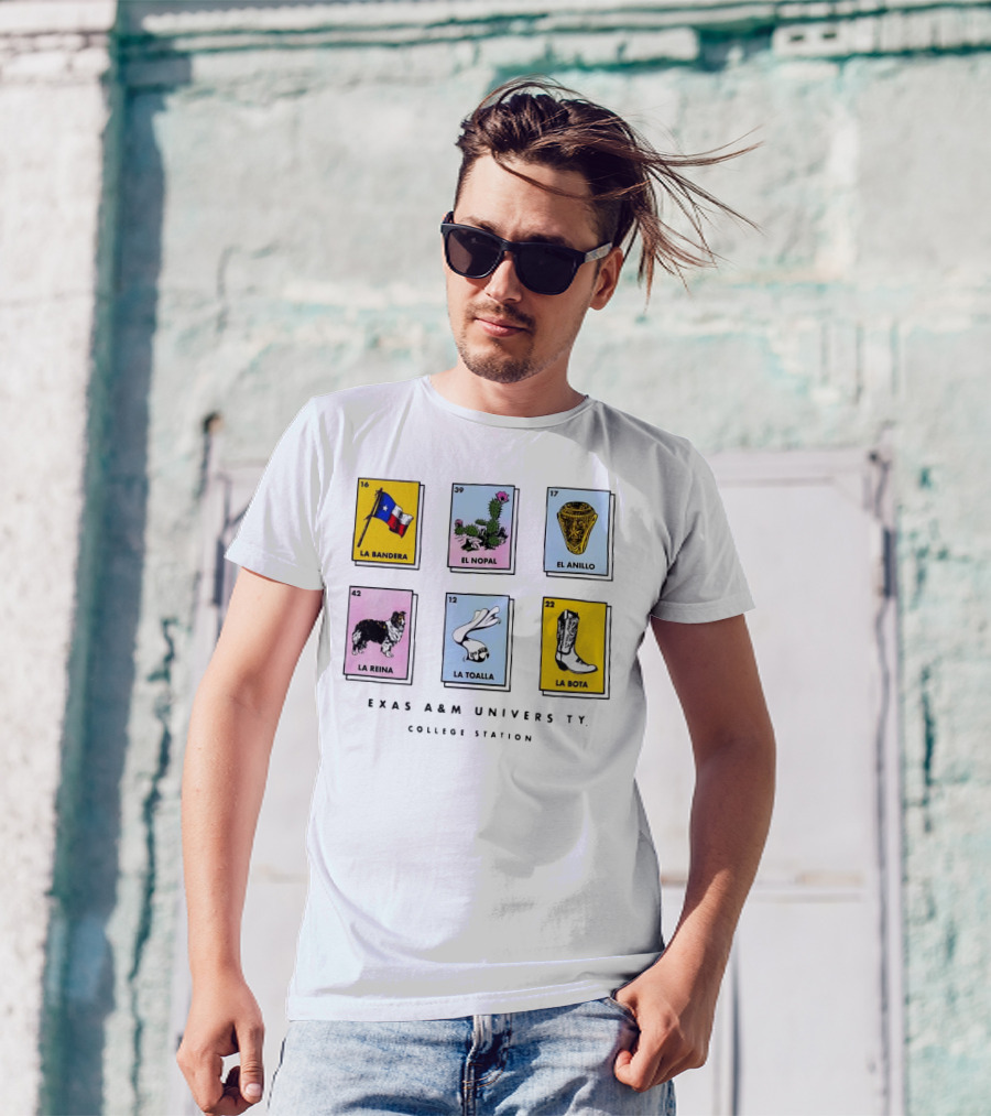 Texas A&M University College Station Loteria Cards La Bandera El Nopal El Anillo La Reina La Toalla La Bota T-Shirt