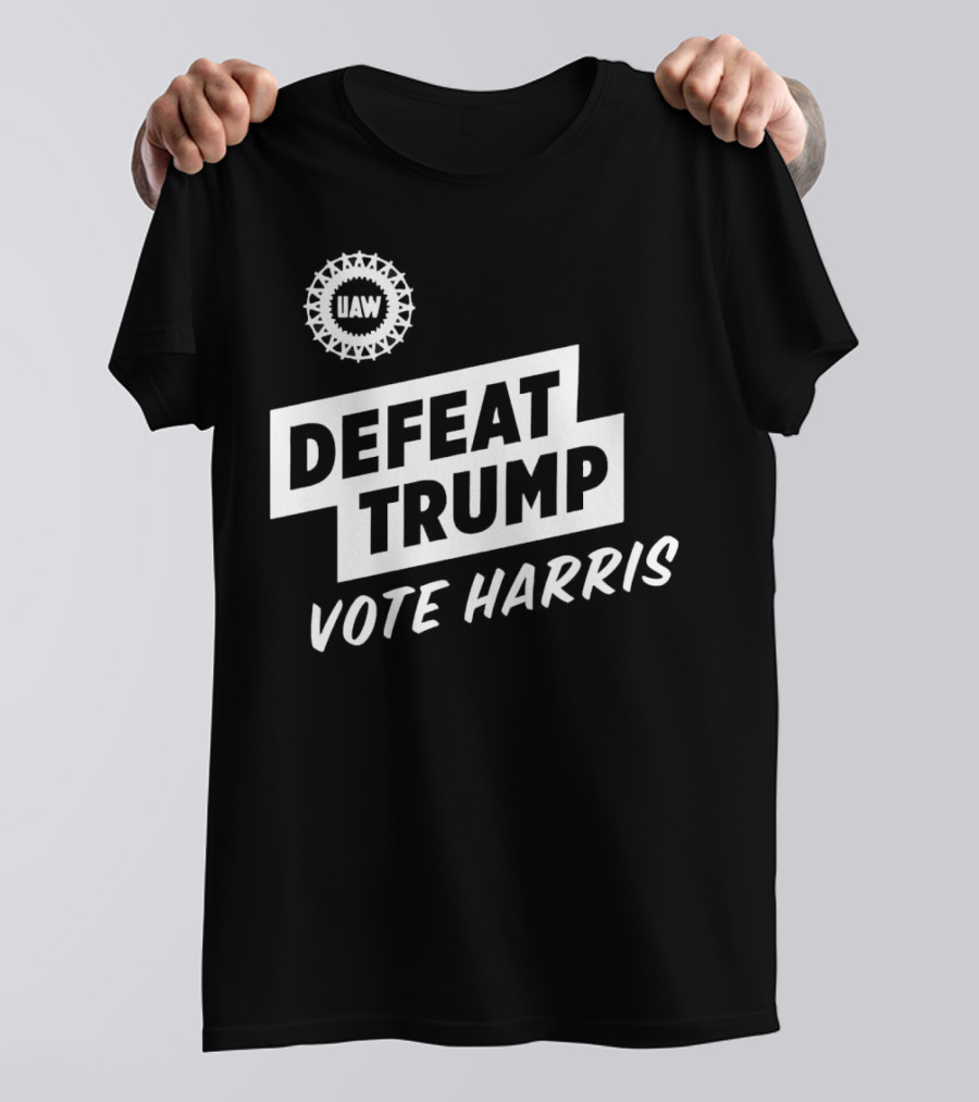 UAW Support Defeat Trump Vote Harris T-Shirt