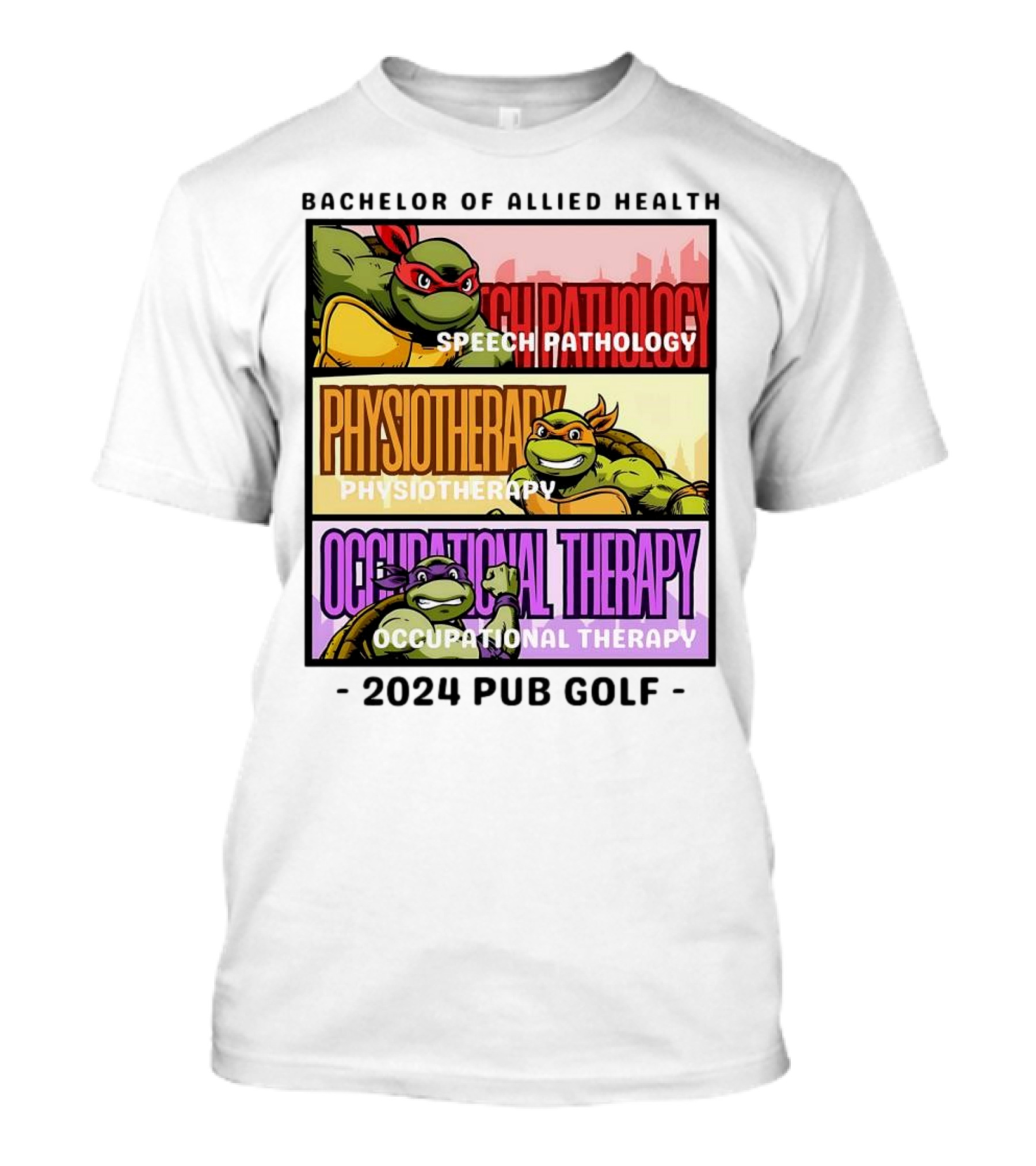 Bachelor Of Allied Health Speech Pathology Physiotherapy Occupational Therapy 2024 Pub Golf T-Shirt