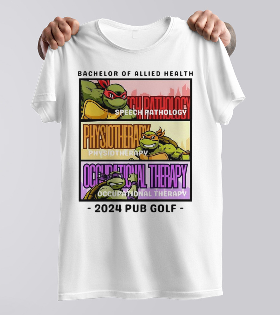 Bachelor Of Allied Health Speech Pathology Physiotherapy Occupational Therapy 2024 Pub Golf T-Shirt