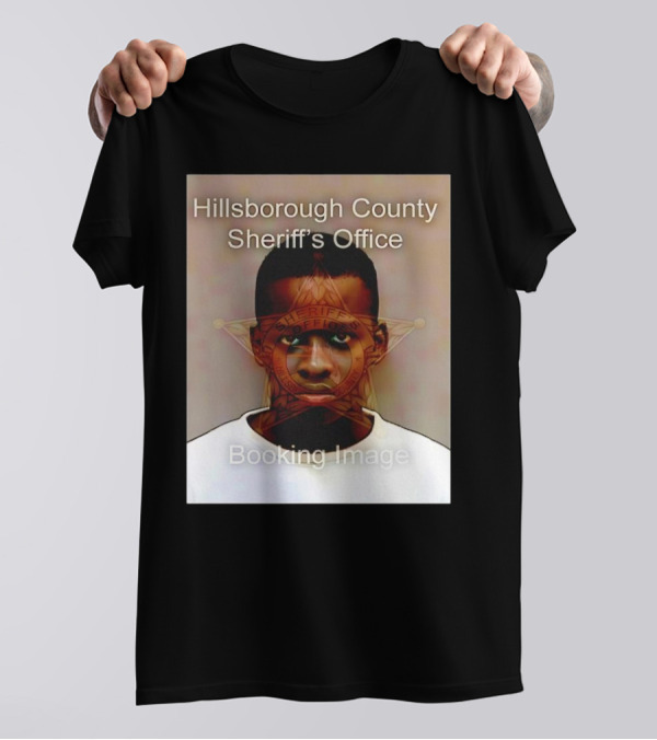 Hillsborough County Sheriff’s Office Booking Image Jamanson Fremond T-Shirt