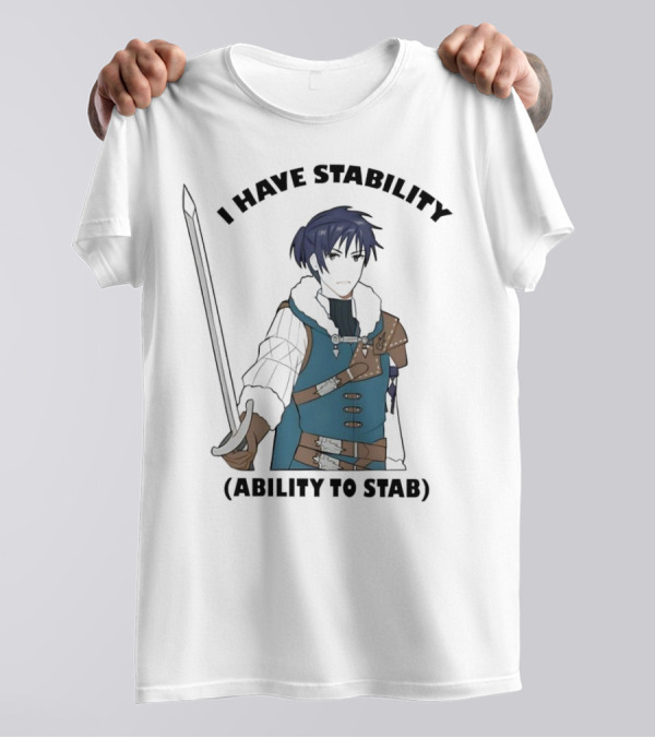 I Have Stability Ability To Stab Blue-Haired Anime Character Katie Gavin Photo T-Shirt