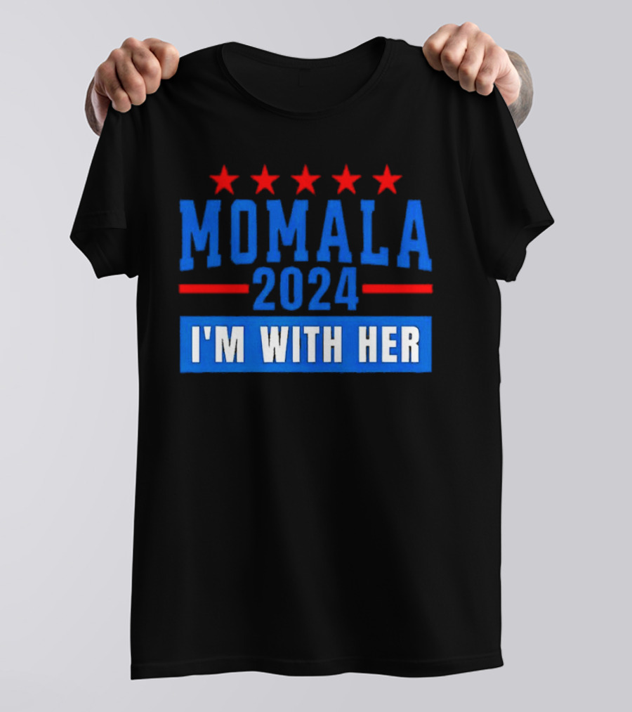 Momala 2024 I'm With Her Political Election Campaign Stars T-Shirt