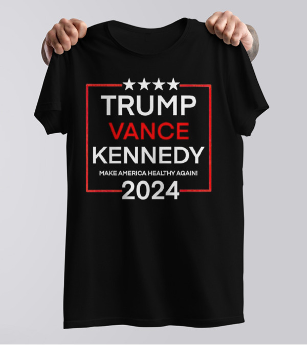Trump Vance Kennedy Make America Healthy Again T-Shirt
