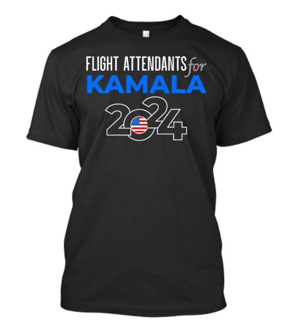 Flight Attendants Supporting Kamala Harris 2024 With American Flag T-Shirt