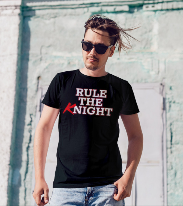 Rule The Knight T-Shirt