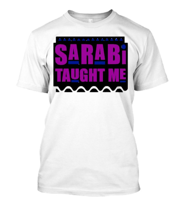 SarabI Taught Me Lion Queen Inspired Wisdom T-Shirt