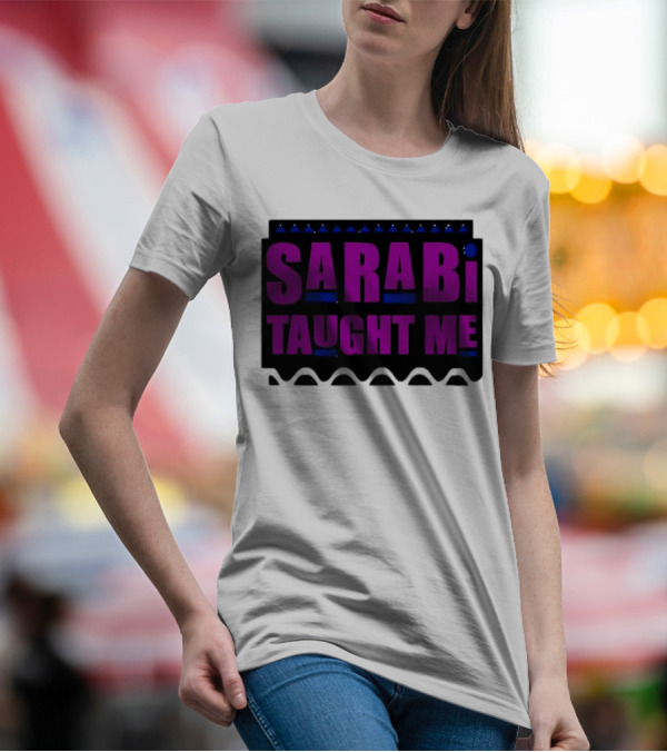 SarabI Taught Me Lion Queen Inspired Wisdom T-Shirt