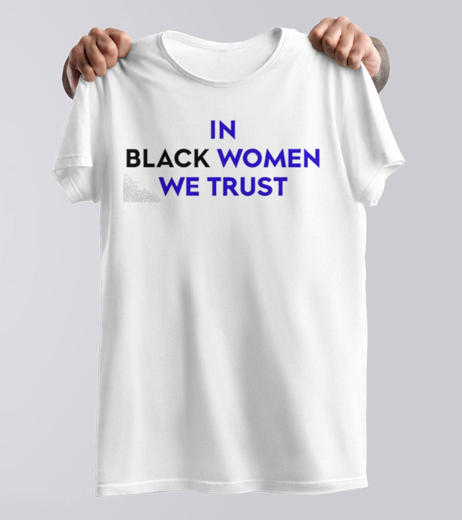 Black Women We Trust Kerry Washington T-Shirt