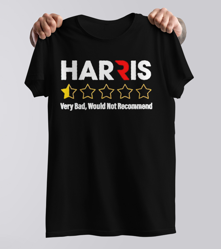 Harris One Star Very Bad Would Not Recommend Five Star Rating System T-Shirt