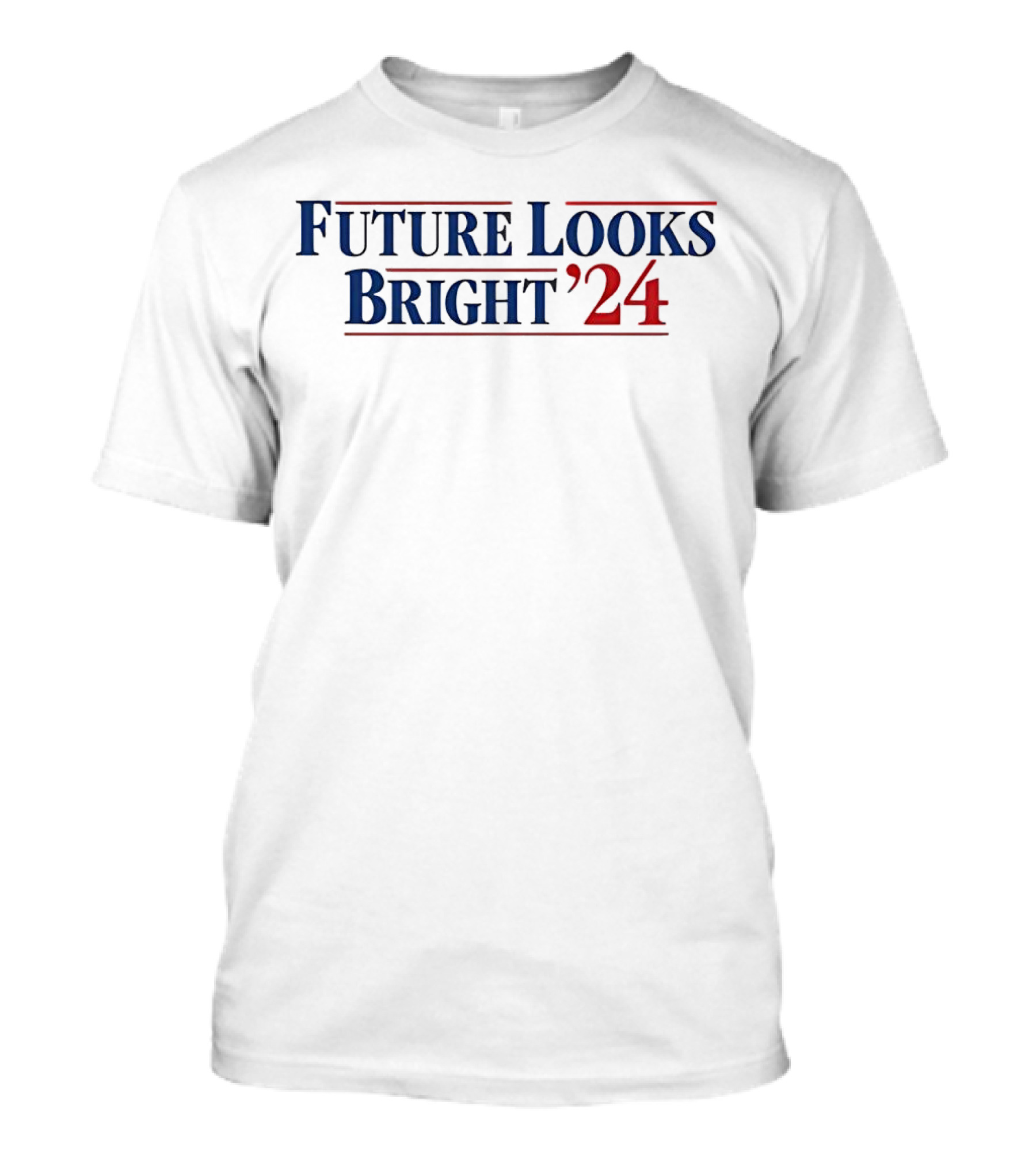 Future Looks Bright '24 T-Shirt