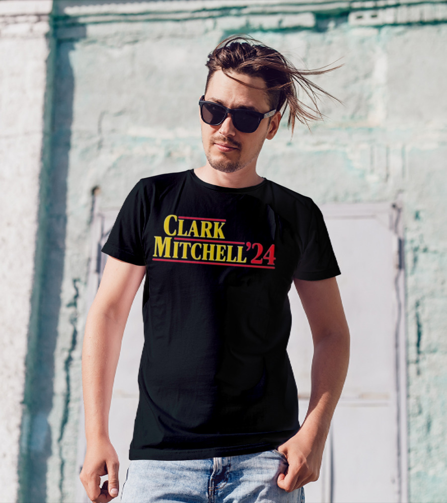 Clark Mitchell '24 Presidential Campaign Election T-Shirt
