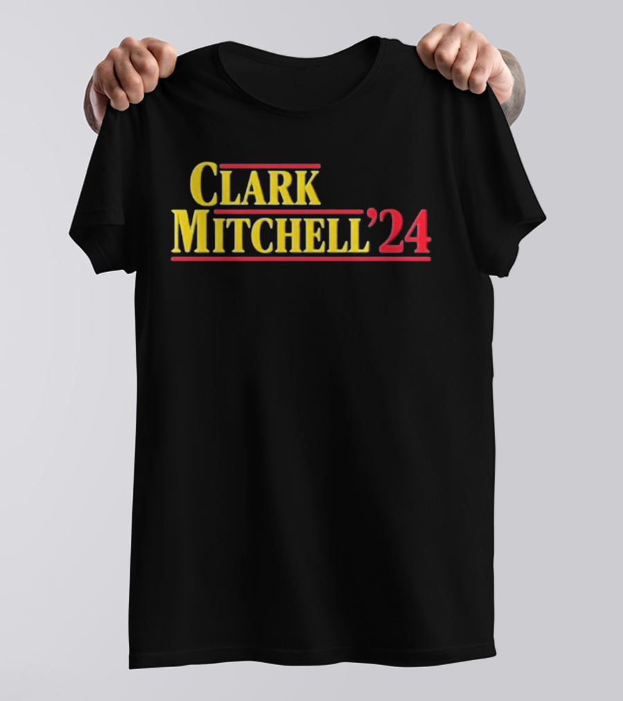 Clark Mitchell '24 Presidential Campaign Election T-Shirt