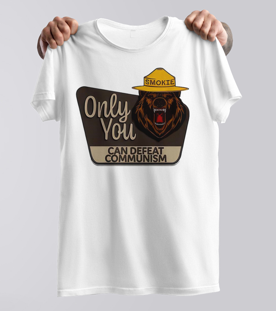 Smokie Only You Can Defeat Communism Bear With Hat T-Shirt