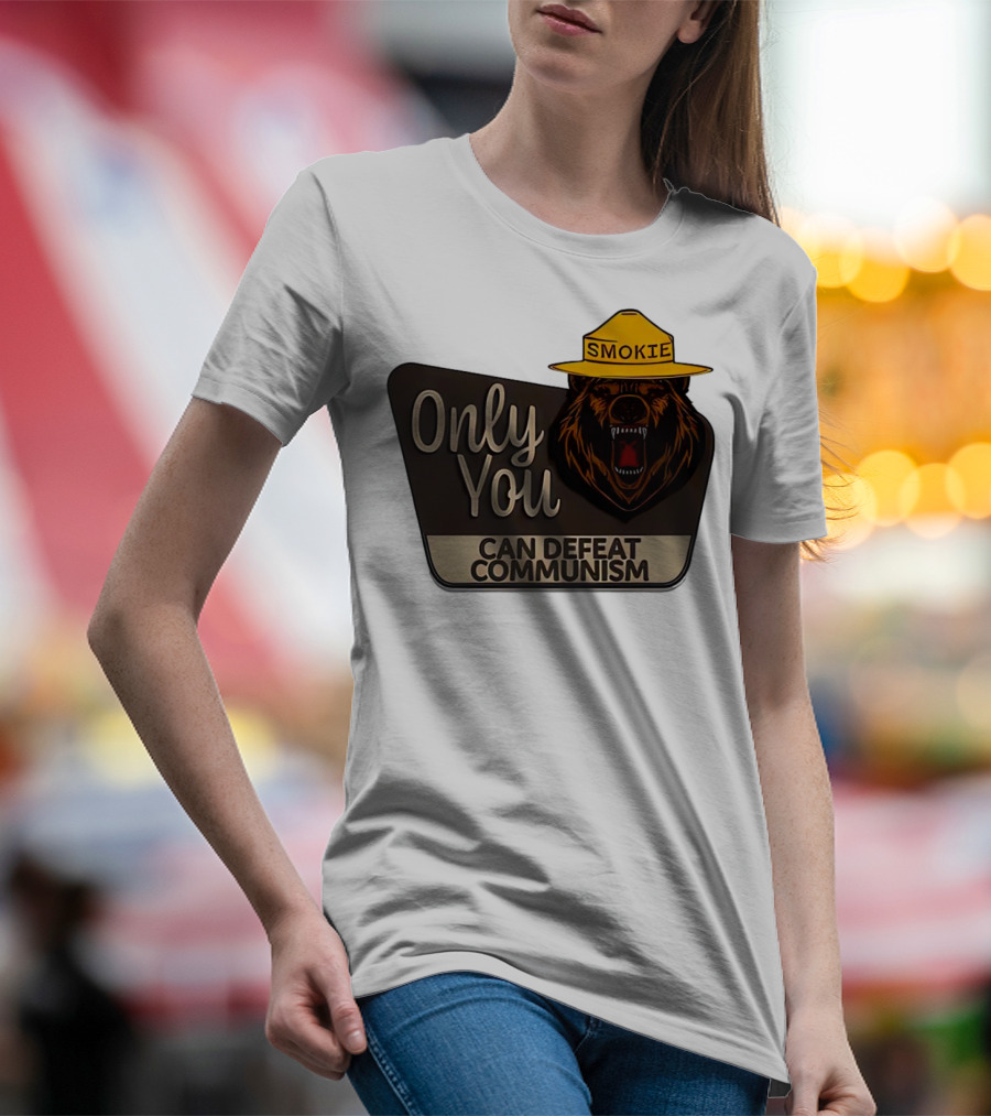 Smokie Only You Can Defeat Communism Bear With Hat T-Shirt