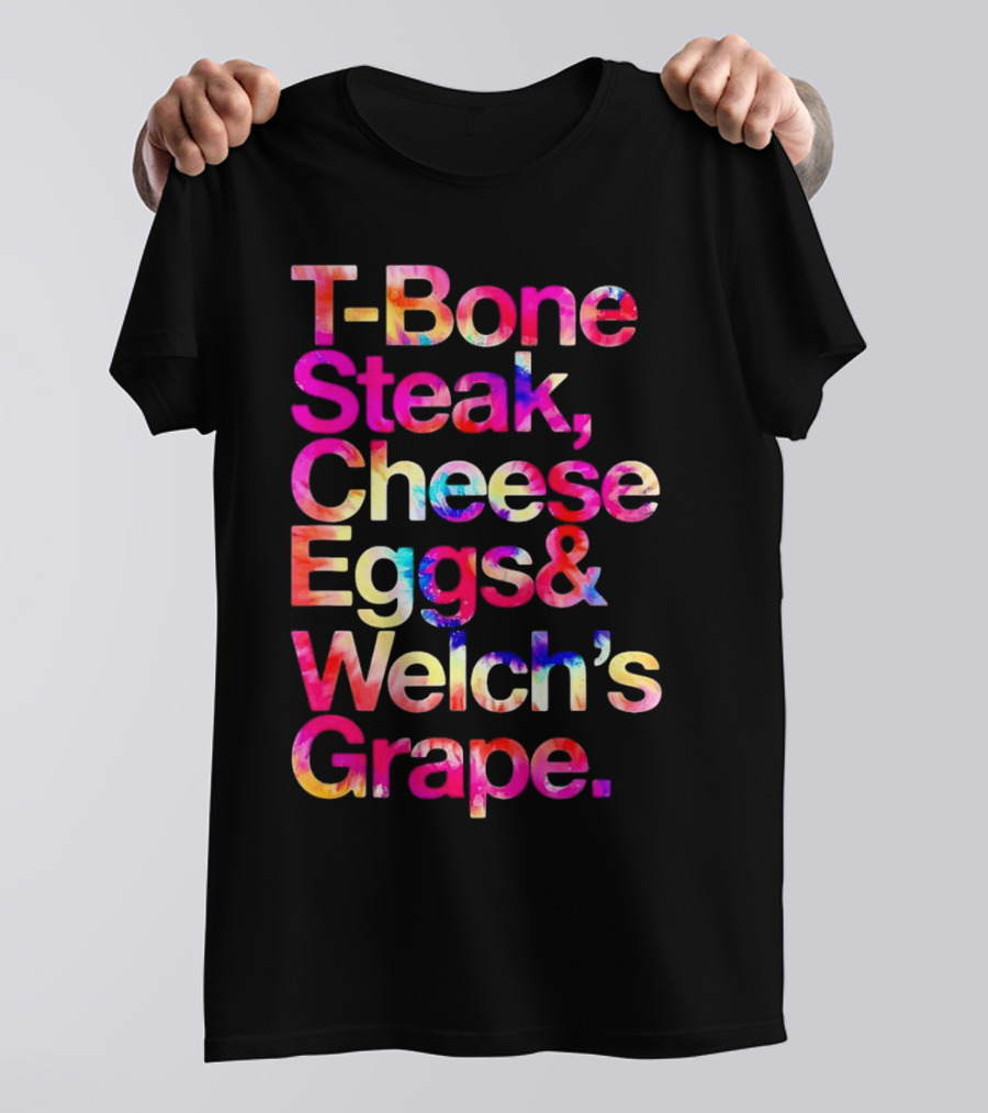 T-Bone Steak Cheese Eggs Welch's Grape T-Shirt