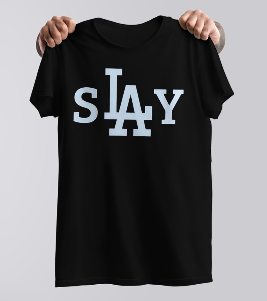 Slay Los Angeles Dodgers LA T-Shirt