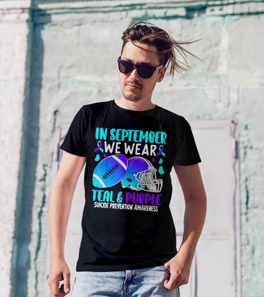 In September We Wear Teal Purple Suicide Prevention Awareness Football Helmet T-Shirt