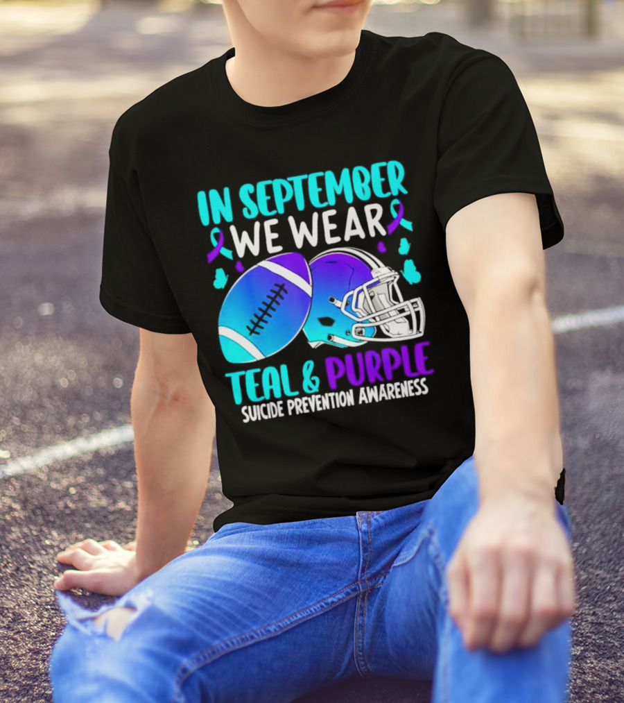 In September We Wear Teal Purple Suicide Prevention Awareness Football Helmet T-Shirt