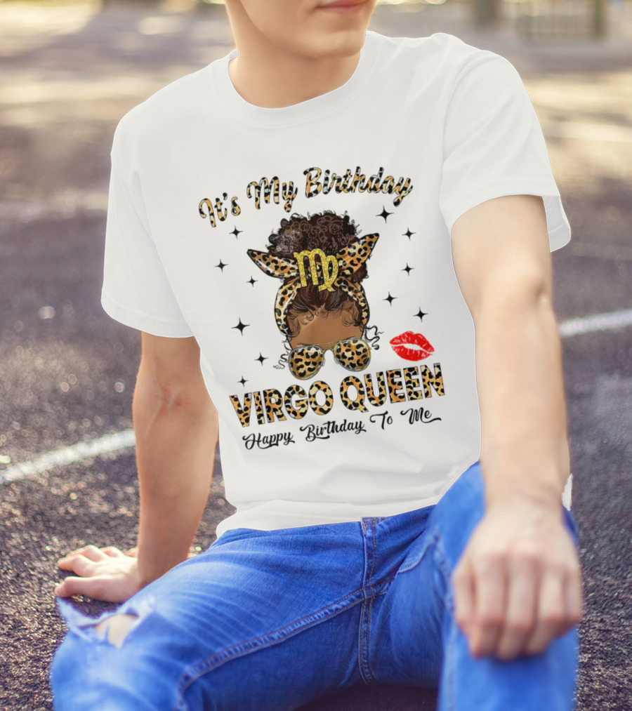 It's My Birthday Virgo Queen Happy Birthday To Me Virgo Symbol Leopard Print Red Lips T-Shirt