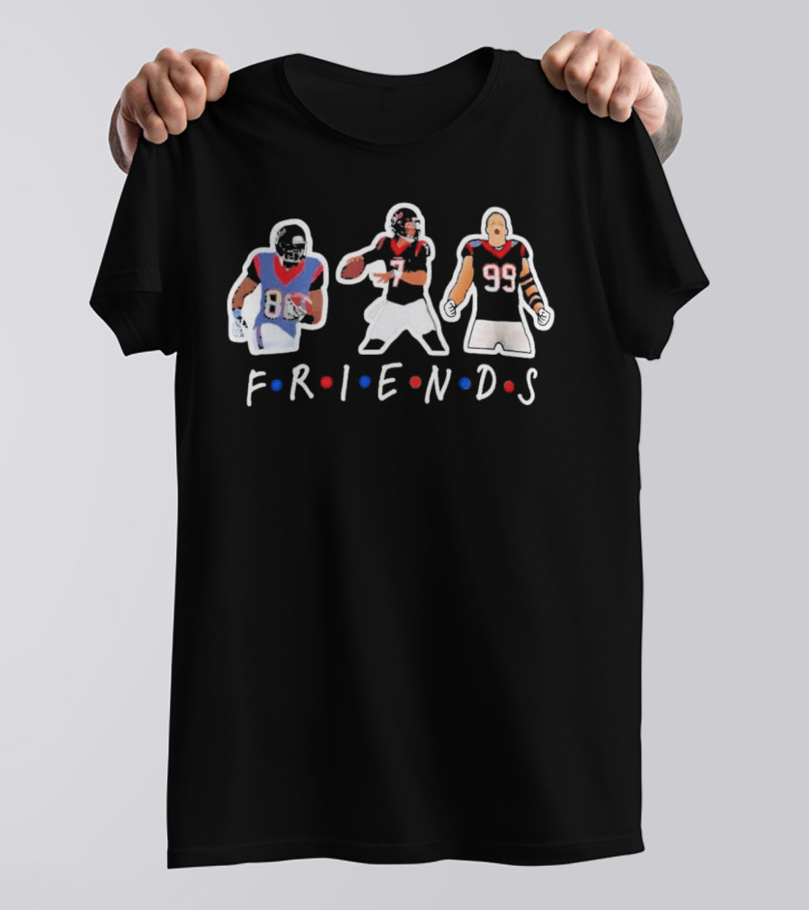 FRIENDS CJ Stroud JJ Watt Andre Johnson Football Players T-Shirt