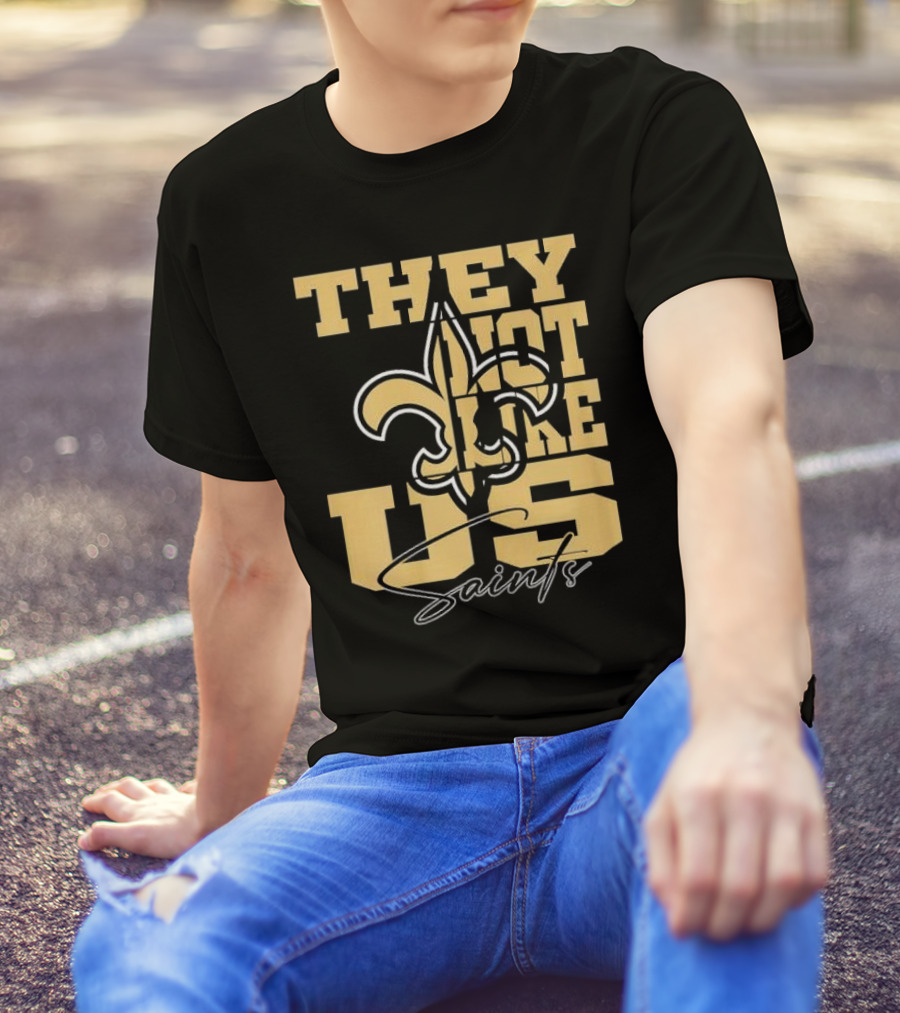 They Not Like Us New Orleans Saints Fleur-de-Lis T-Shirt