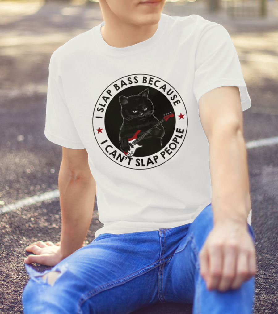 I Slap Bass Because I Can’t Slap People Guitar Cat T-Shirt