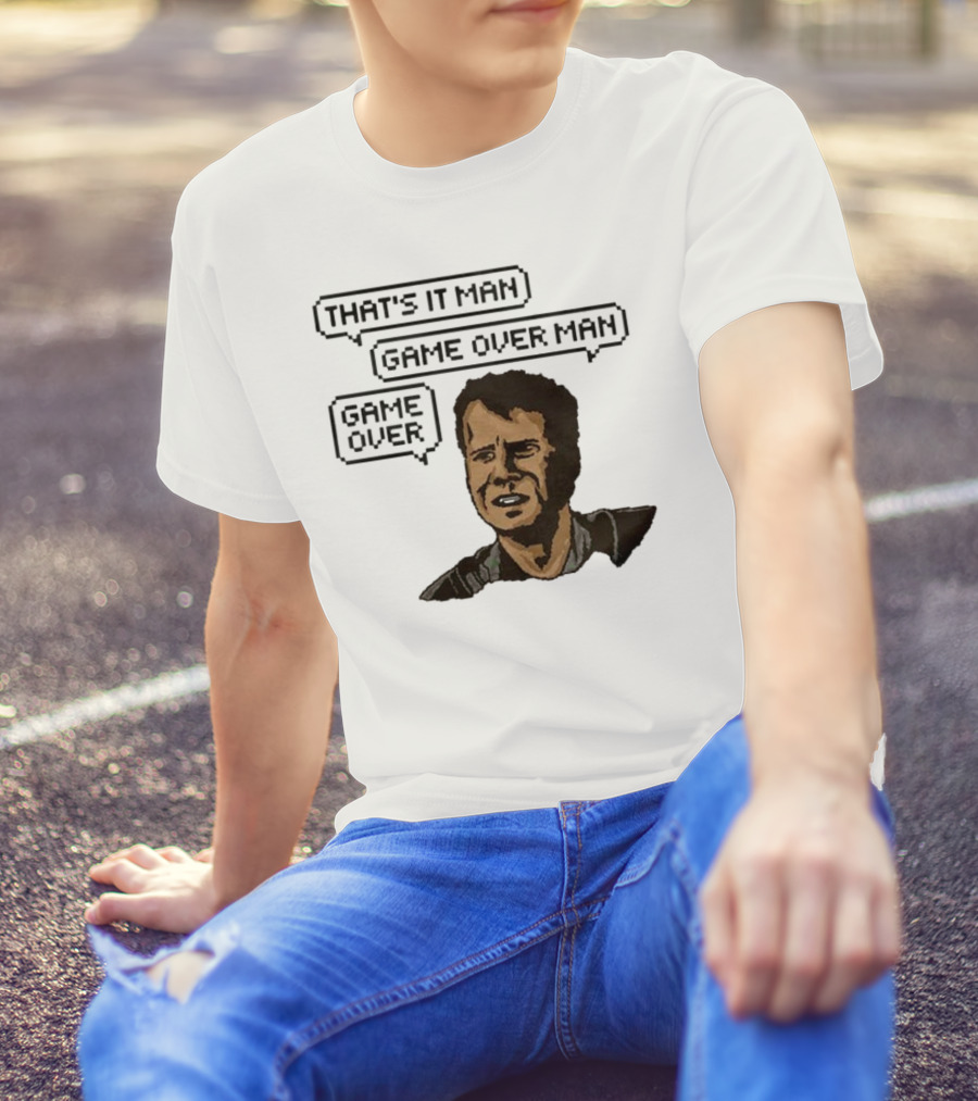 That's It Man Game Over Man Aliens Movie Classic T-Shirt