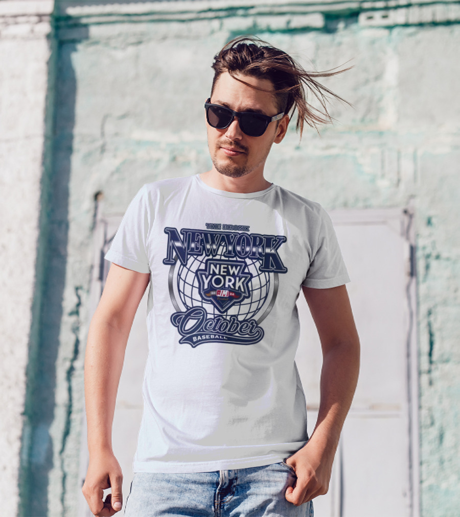 October Baseball New York Yankees 2024 Bronx Globe T-Shirt