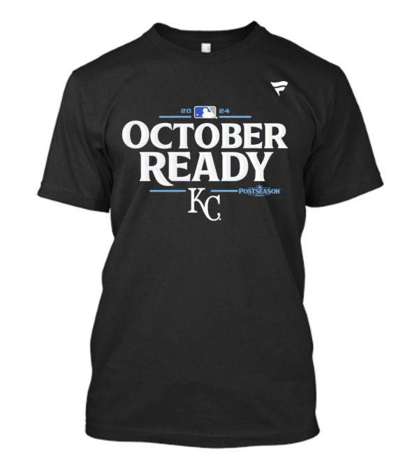 Kansas City Royals 2024 MLB Postseason October Ready T-Shirt
