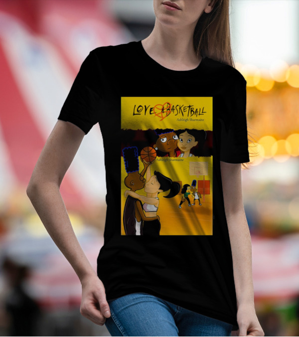Love And Basketball Ashleigh Sharmaine Animated Romance Sports T-Shirt