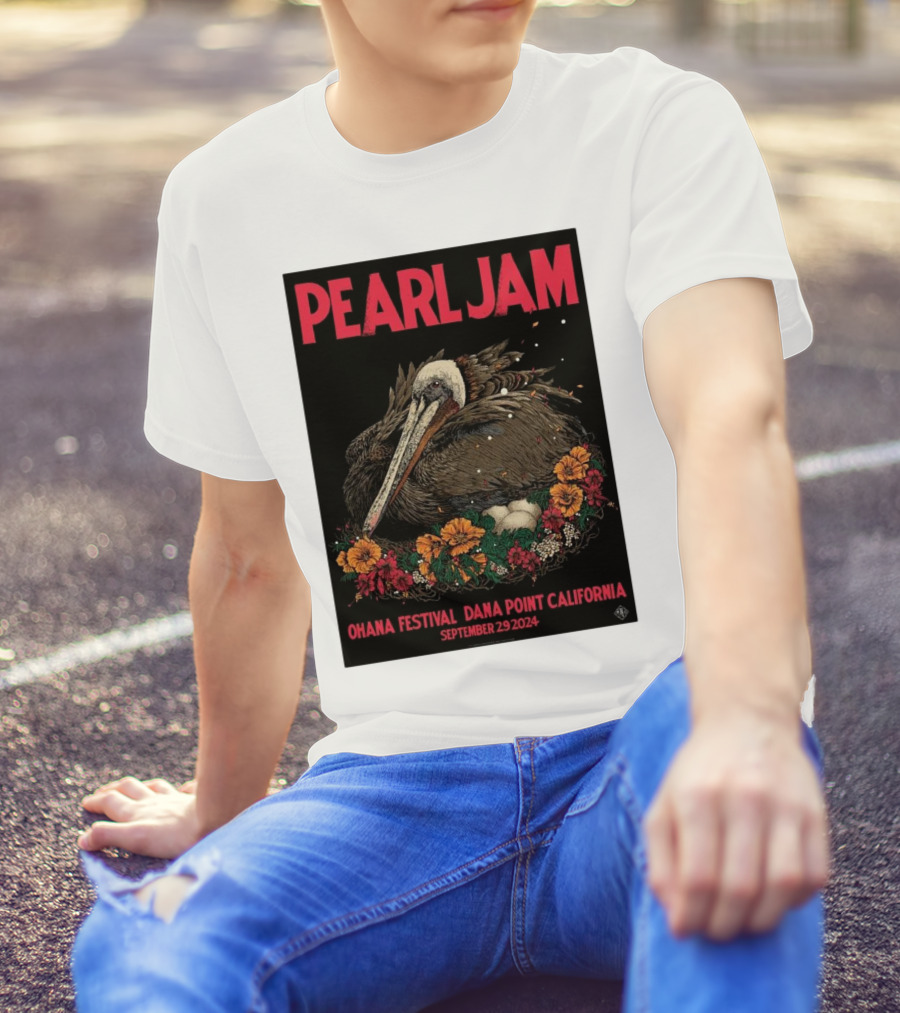 PEARL JAM OHANA FESTIVAL DANA POINT CALIFORNIA SEPTEMBER 29 T-Shirt