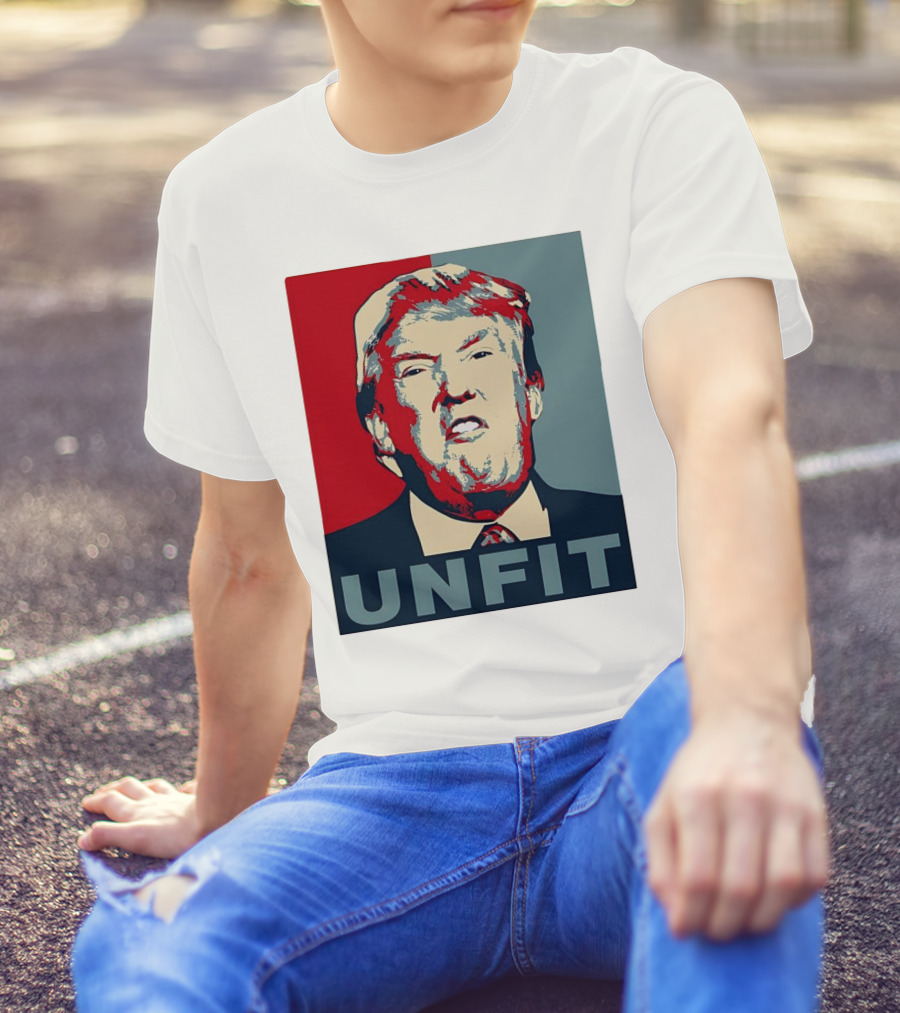 Donald Trump Unfit Obama Hope T-Shirt