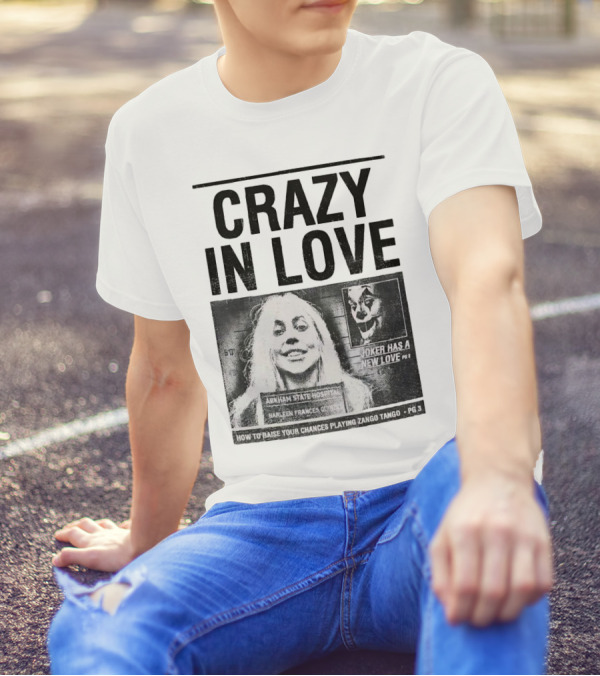 Crazy In Love Joker Has A New Love Arkham State Hospital T-Shirt